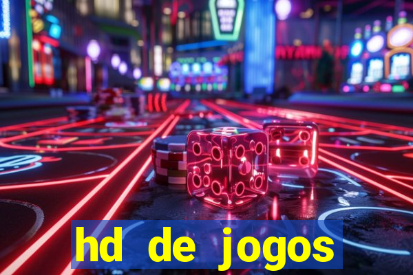 hd de jogos aliexpress - download